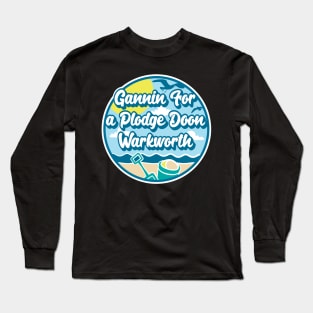 Gannin for a plodge doon Warkworth - Going for a paddle in the sea at Warkworth Long Sleeve T-Shirt